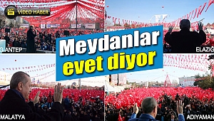 Meydanlar evet diyor!