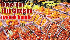 Rusya'dan Türk Çiftçisini üzecek hamle