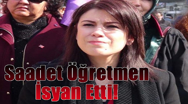 Saadet Öğretmen isyan etti: Disneyland değil ki!