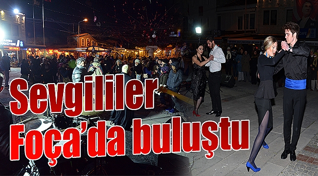Sevgililer 14 Şubat&#039;ta Foça&#039;da buluştu