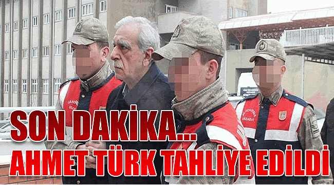 Son dakika…  Ahmet Türk, tahliye edildi