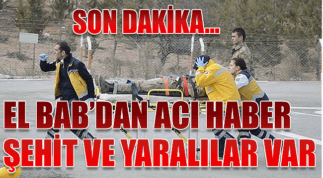 Son dakika: El Bab&#039;dan kötü haber!