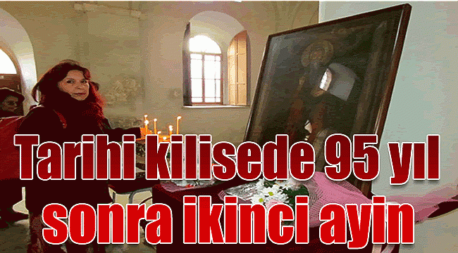 Tarihi kilisede 95 yıl sonra ikinci ayin