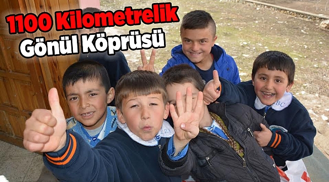 1100 kilometrelik gönül köprüsü