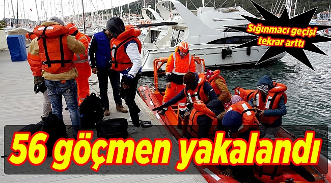 56 göçmen daha yakalandı