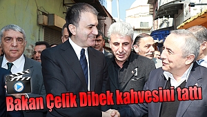 Bakan Çelik Dibek kahvesini tattı