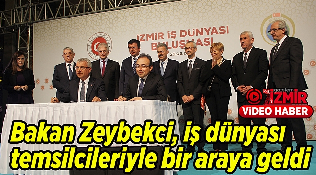 Bakan Zeybekci, iş dünyası temsilcileriyle bir araya geldi