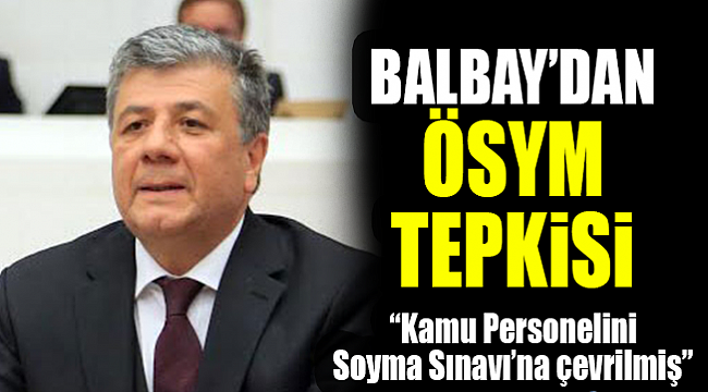 Balbay'dan KPSS ücretine tepki