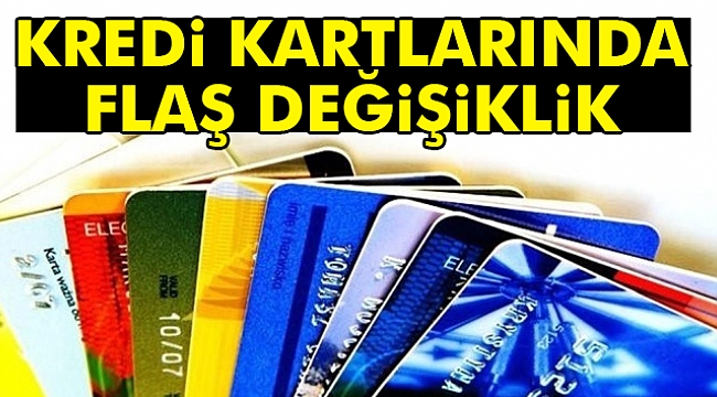 Banka ve kredi kartlarında değişiklik