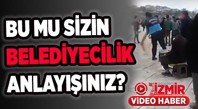 BU MU SİZİN BELEDİYECİLİK ANLAYIŞINIZ?