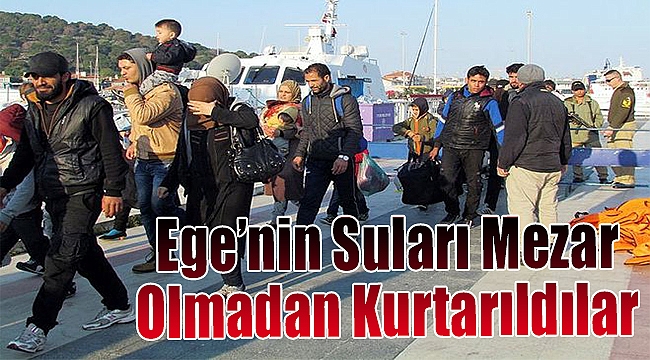Ege'nin suları mezar olmadan kurtarıldılar
