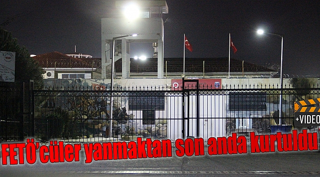 FETÖ&#039;cü işadamları yanmaktan son anda kurtuldu