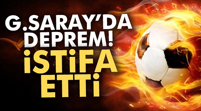 Galatasaray&#039;da şok istifa