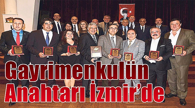 &#039;Gayrimenkulün anahtarı İzmir&quot;