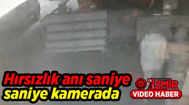 Hırsızlık anı saniye saniye kamerada
