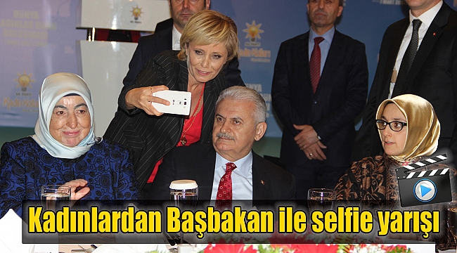 Kadınlardan Başbakan ile selfie yarışı
