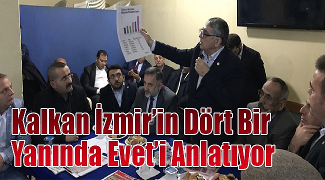 Kalkan İzmir&#039;in dört bir yanında &#039;evet’i anlatıyor