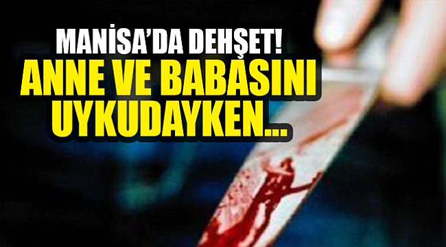 Manisa&#039;da Dehşet...