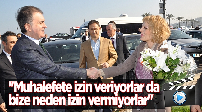 &#039;&#039;Muhalefete izin veriyorlar da bize neden izin vermiyorlar&#039;&#039;