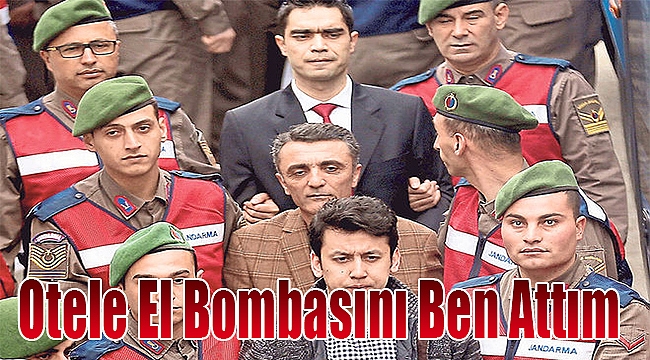 Otele el bombasını ben attım