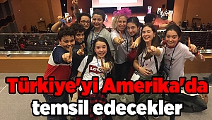 Türkiye'yi Amerika'da temsil edecekler