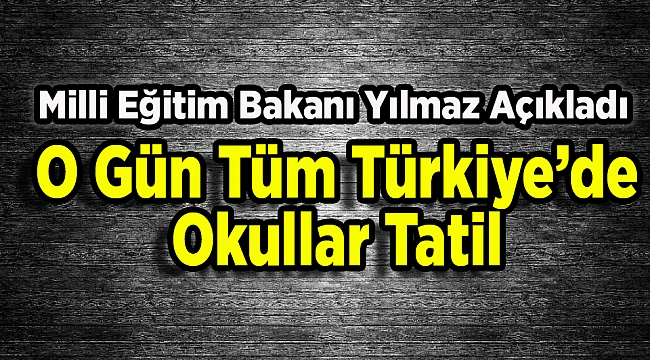 16 Nisan seçim sonrası 17 Nisan&#039;da okullar tatil ...