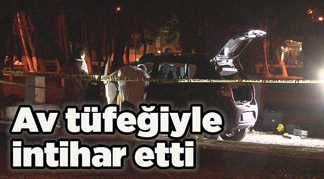 Av tüfeğiyle intihar etti