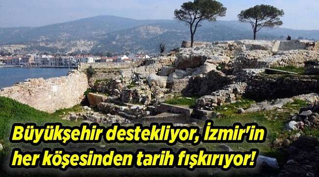 Büyükşehir destekliyor, İzmir&#039;in her köşesinden tarih fışkırıyor!