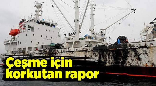 Çeşme için korkutan rapor