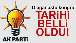 Flaş! AK Parti'de kongre tarihi belli oldu!