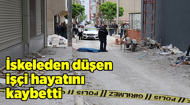 İskeleden düşen işçi hayatını kaybetti