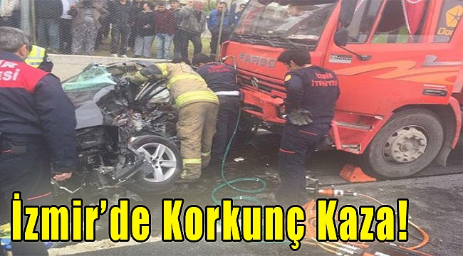 İzmir'de korkunç kaza: Hakim öldü, eşi ve çocuğu yaralı