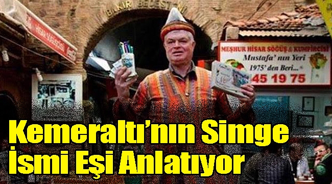 Kemeraltı&#039;nın simge ismini eşi yaşatıyor!