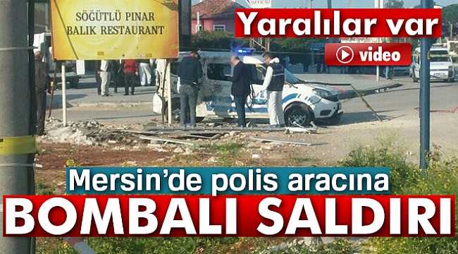 Mersin'de polis aracına bombalı saldırı: 2 yaralı