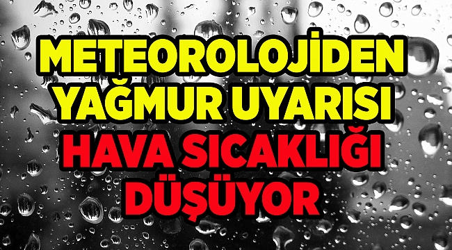 Meteoroloji yağmur için saat verdi