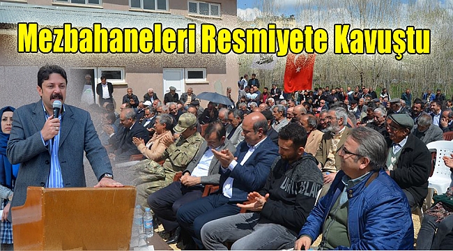 Mezbahaneleri resmiyete kavuştu