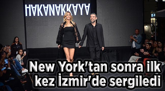 New York&#039;tan sonra ilk kez İzmir&#039;de sergiledi