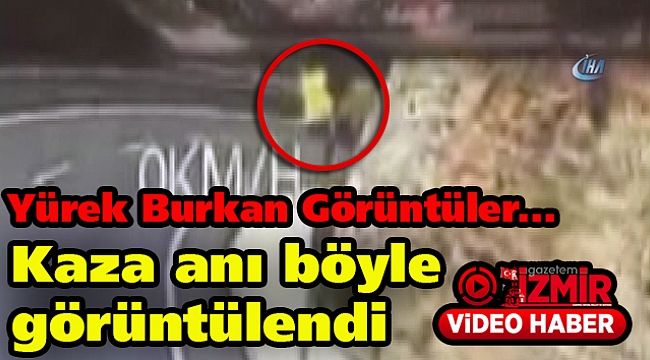 24 kişinin öldüğü kaza anı böyle görüntülendi