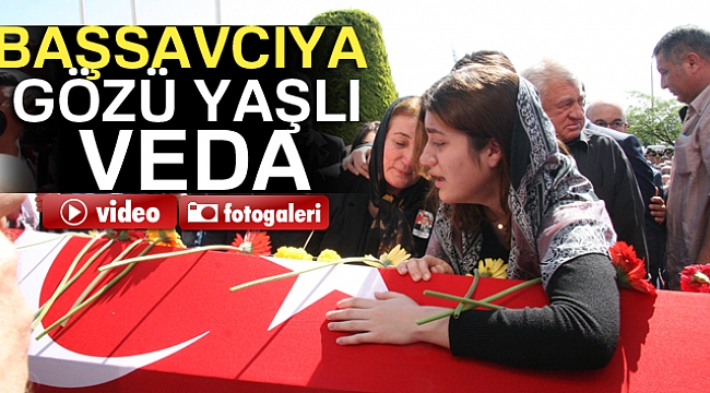 Başsavcı ve şoförüne gözü yaşlı veda!