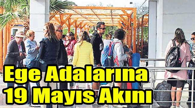 Ege adalarına 19 Mayıs akını