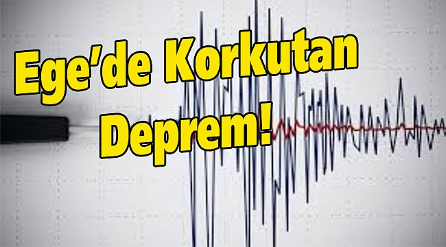 Ege'de korkutan deprem: 4,2 ile sallandı