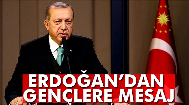 Erdoğan'dan gençlere mesaj: "15 Temmuz'da oraya gelenler..."