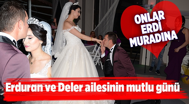 Erduran ve Deler ailesinin mutlu günü