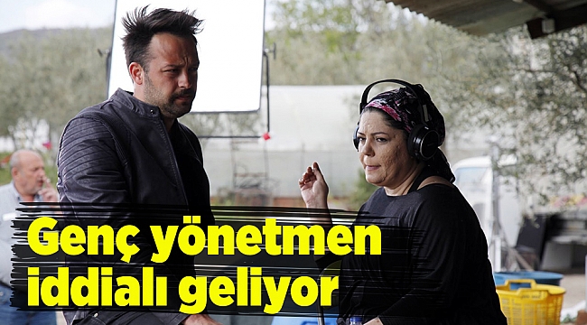 Genç yönetmen Onur Öğden iddialı geliyor