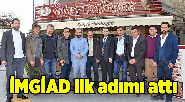 İMGİAD ilk adımı attı