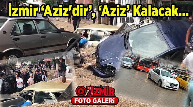 İzmir Aziz'dir Aziz Kalacak...