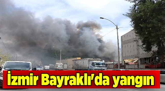 İzmir Bayraklı&#039;da yangın