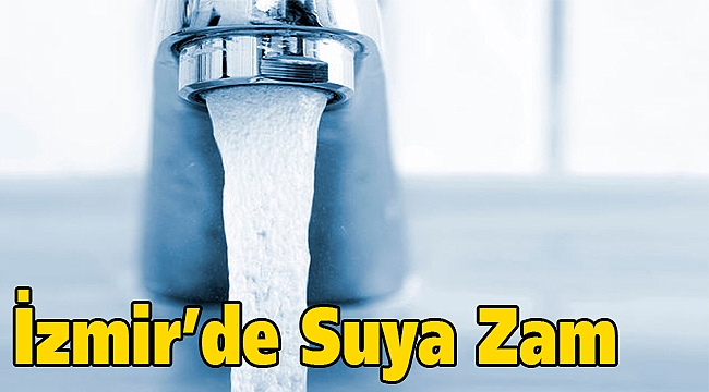 İzmir'de suya zam