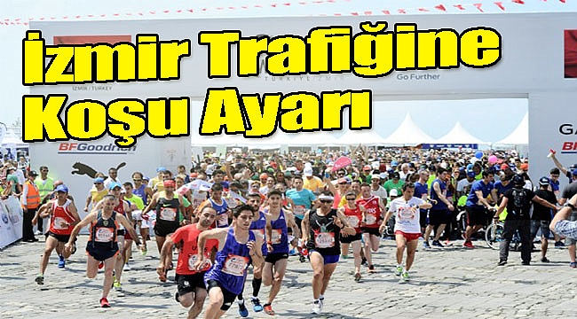 İzmir trafiğine &#039;koşu&#039; ayarı: Hangi yollar kapalı olacak?