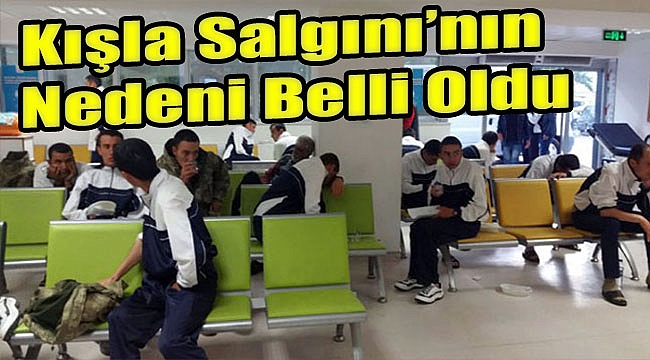 Manisa'daki kışlada askerleri zehirleyen salgının nedeni belli oldu